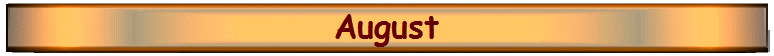 August