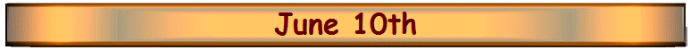 June 10th
