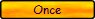 Once